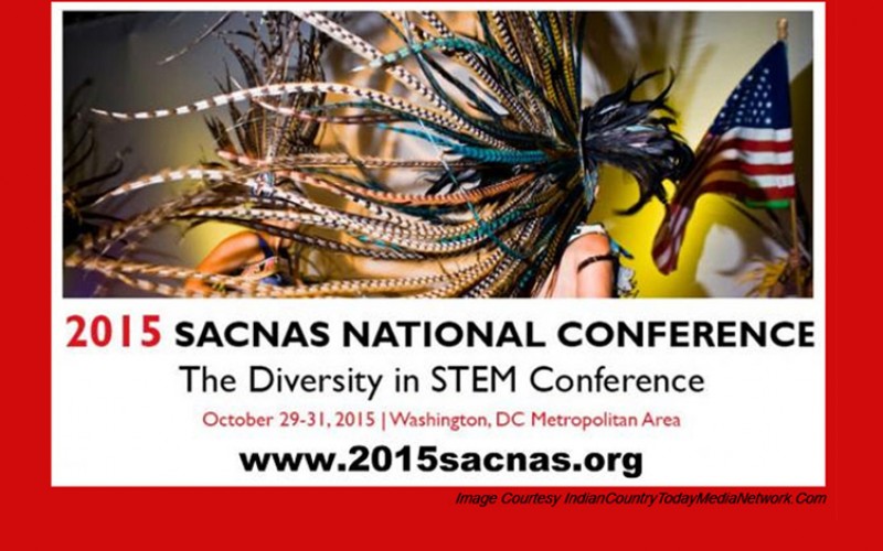 2015 SACNAS Native American National Conference, Powwow & Cultural Celebration Oct. 29-31