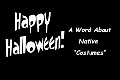 A Word About Native American “Costumes”