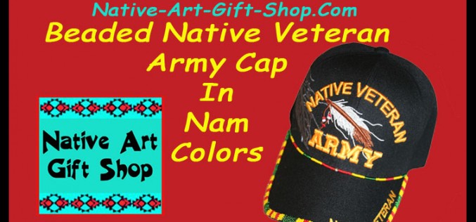 New Beaded Native Veteran Army Cap In Nam Colors