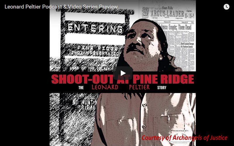 Leonard Peltier Podcast & Video Series Preview